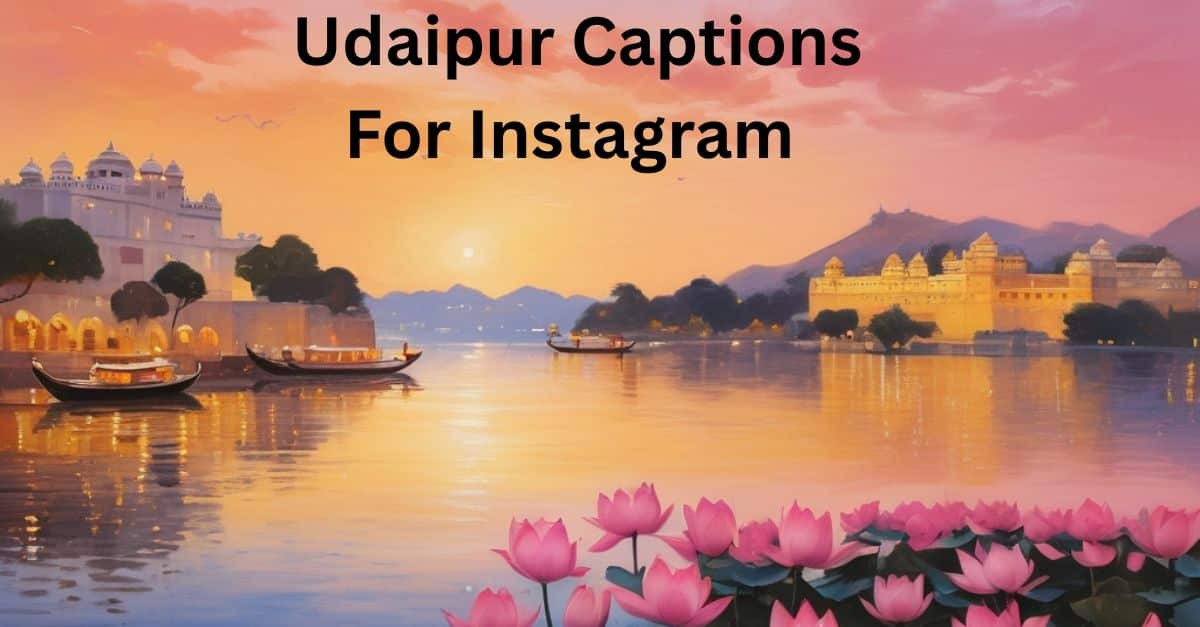 Udaipur Captions For Instagram